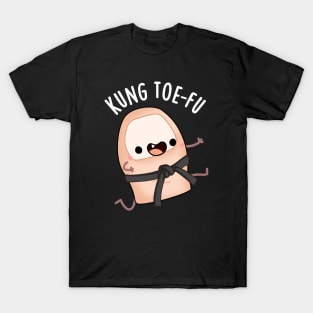 Kung Toe-fu Funny Big Toe Puns T-Shirt